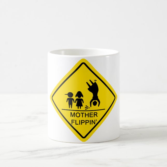 Caneca De Café Sinal de rendimento de Flippin da mãe (Centro)