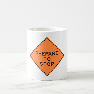 Caneca De Café Sinal de Trânsito Prepare para Parar