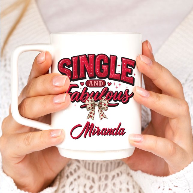 Caneca De Café Single and Fabulous Anti Valentines Day (Criador carregado)