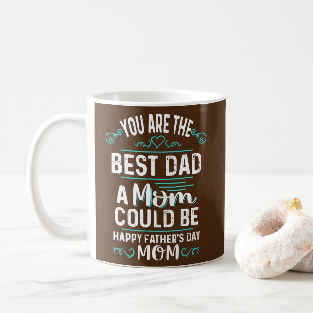 Caneca De Café Single Mom Fathers Day You're The Best Dad A Mom (Com Donut)