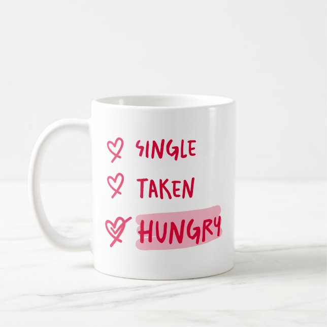 Caneca De Café Single Taken Hungry Funny Relationship Quote Art (Esquerda)