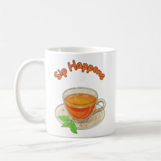 Caneca De Café Sip Happens - Tea lovers