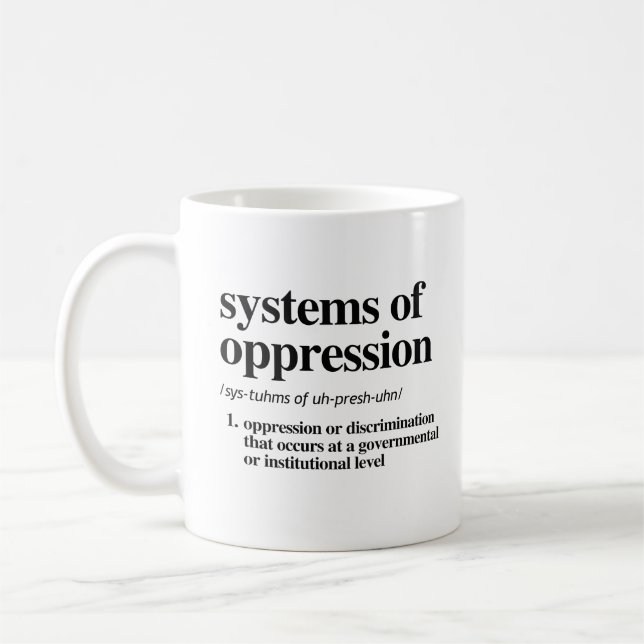 Caneca De Café Sistemas de definição de opressão (Esquerda)