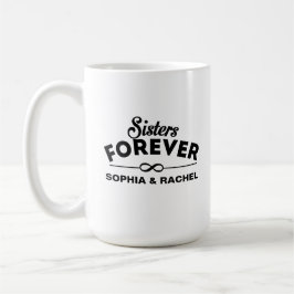 Caneca De Café Sisters Forever Modelo