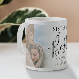 Caneca De Café "SISTERS" modernos são o melhor protetor de fotos