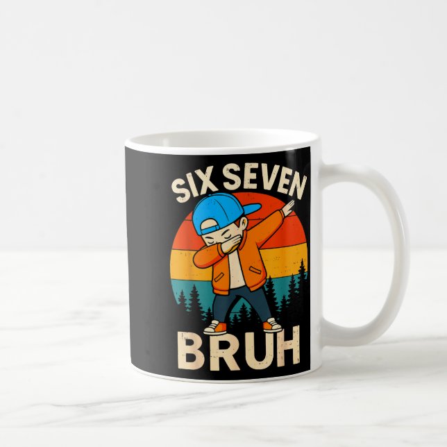 Caneca De Café Six Seven Bruh 6 7 Number 67 Meme Dab Dabbing Boys (Direita)