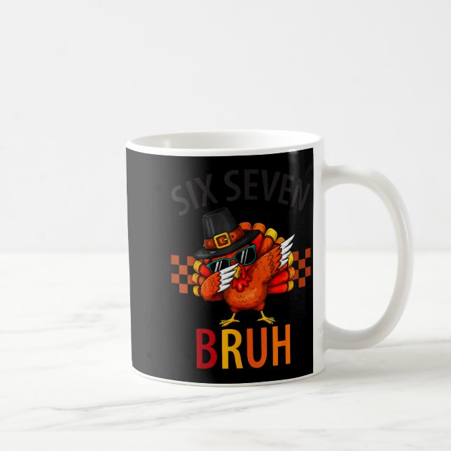 Caneca De Café Six Seven Bruh Dabbing Turkey Thanksgiving 67 Meme (Direita)