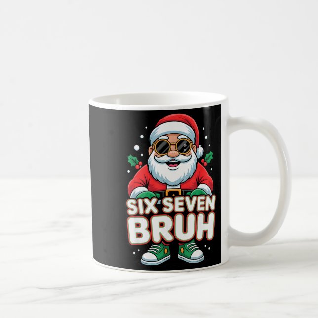 Caneca De Café Six Seven Bruh Funny Santa Christmas 67 Gen Alpha  (Direita)