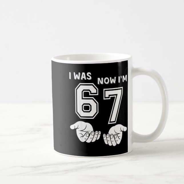 Caneca De Café Six Seven Meme 7 Year Old Birthday Shirt Was 6 Now (Direita)