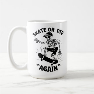 Caneca De Café Skate Ou Morra "Novamente"