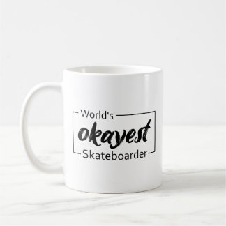Caneca De Café Skateboarder mais Okayest do Mundo