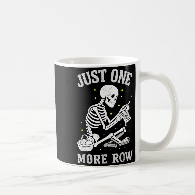 Caneca De Café Skeleton Crochet Crafter Tee Just One More Row  (Direita)