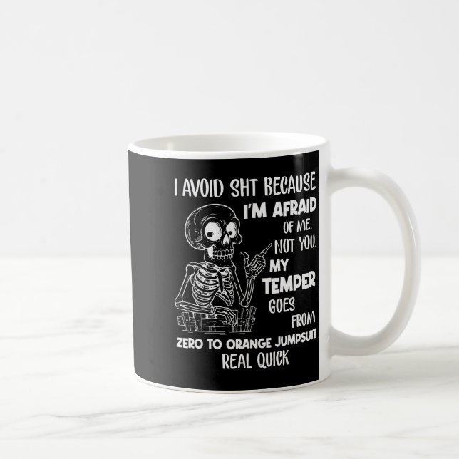 Caneca De Café Skeleton I Avoid Because I'm Afraid Of Me Not You  (Direita)