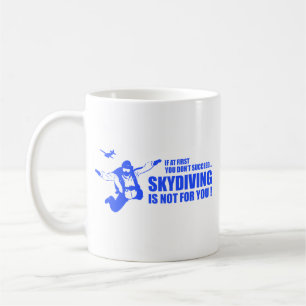 Caneca De Café Skydiving Não É Para Você, Café Mug