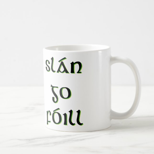 Caneca De Café Slán Go Fóill Mug (Direita)