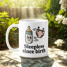 Caneca De Café Sleepless Since Birth | Baby Life Humor  