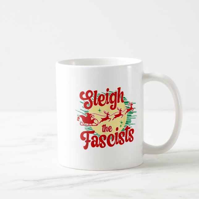 Caneca De Café Sleigh The Fascists Funny Litical Christmas Human  (Direita)