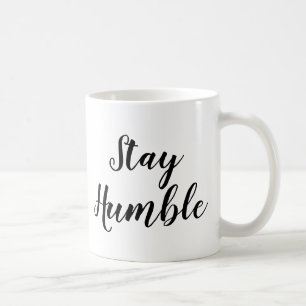 Caneca De Café Slogan Mug   Mantenha-se humilde   Cotação
