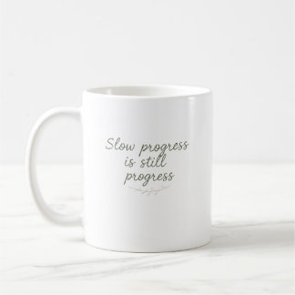 Caneca De Café Slow Progress Is Still Progress – Minimal Nature