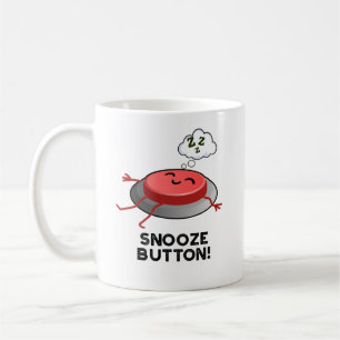 Caneca De Café Snooze Button Engraçado Dormir Pun