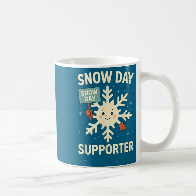 Caneca De Café Snow Day Suprter Funny Snow Day Quote Let It Snow  (Direita)