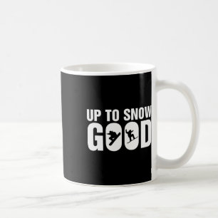 Caneca De Café Snowboard Engraçado Até Neve Boa - Sno Snowboard
