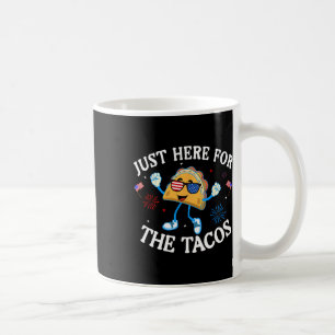 Caneca De Café Só Aqui Para Os Tacos Sungles Engraçado 4 De Julho