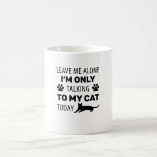 Caneca De Café Só estou falando com meu gato hoje