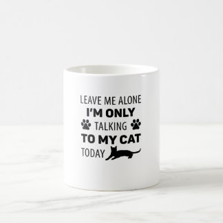 Caneca De Café Só estou falando com meu gato hoje