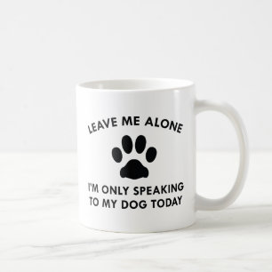 Caneca De Café Só Falando Com Meu Cachorro
