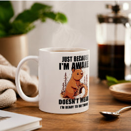 Caneca De Café Só Porque Estou Acordado Não Significa Que Estou P