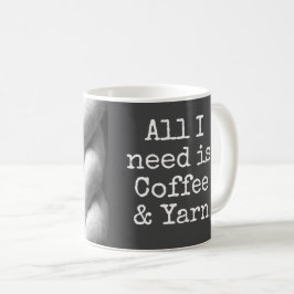 Caneca De Café Só preciso de café e Yarn Engraçado