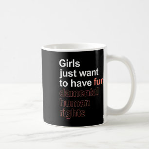 Caneca De Café Só Quero Ter Um Femini De Direitos Humanos Fundame