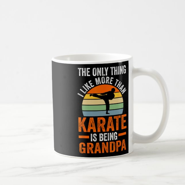 Caneca De Café Só Uma Coisa Como A Karate É Ser O Vovô Marti (Direita)