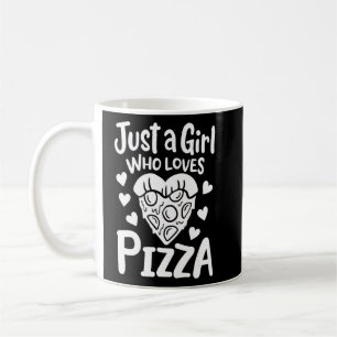 Caneca De Café Só uma garota que ama Pizza