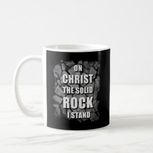 Caneca De Café Sobre O Cristo Do Solid Rock I Stand Christian Fai