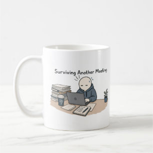 Caneca De Café Sobrevivendo a Outra Reunião Meme Divertido de Tra