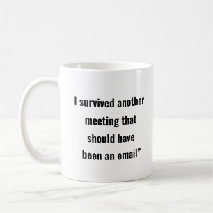 Caneca De Café Sobreviveu A Outro Encontro - Mug Vitória