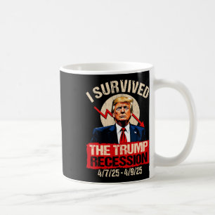 Caneca De Café Sobrevivi à recessão de Trump 4725 4925 Trump Rec