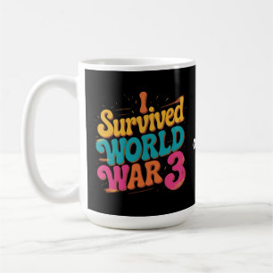 Caneca De Café Sobrevivi à Terceira Guerra Mundial Design Libertá