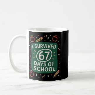 Caneca De Café Sobrevivido 67 Dias De Escola Engraçado Seis Sete