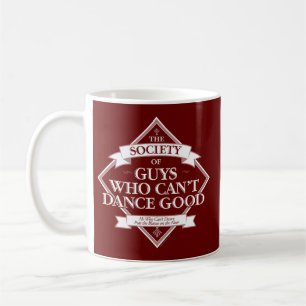 Caneca De Café Sociedade de Caras Que Não Sabem Dançar Bem