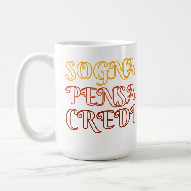 Caneca De Café Sogna, Pensa, Credi (Esquerda)