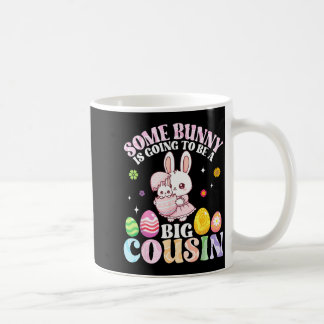 Caneca De Café Some Bunny Is Going To Be A Big Cousin Easter Day 