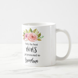 Caneca De Café Somente as melhores mães obtêm promovidas,