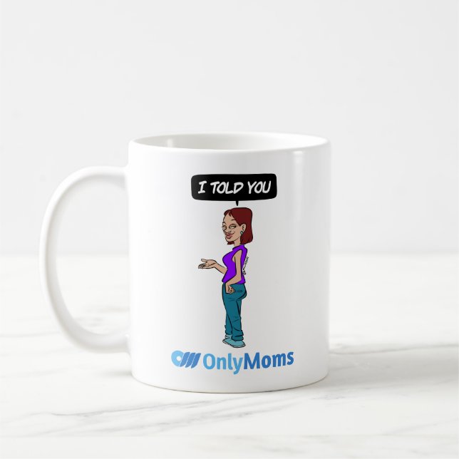 Caneca De Café SomenteMOMS (Esquerda)