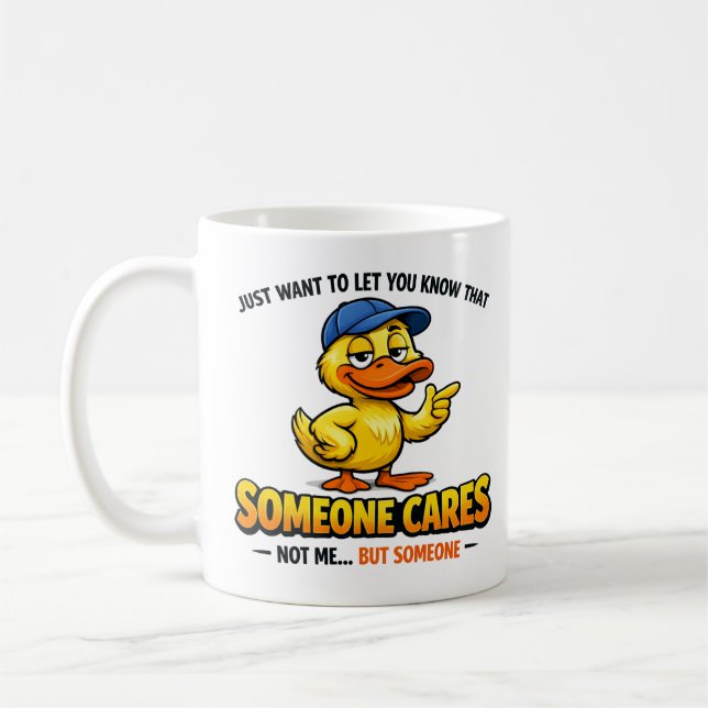 Caneca De Café Someone Cares (Not Me) Funny duck Coworker (Esquerda)