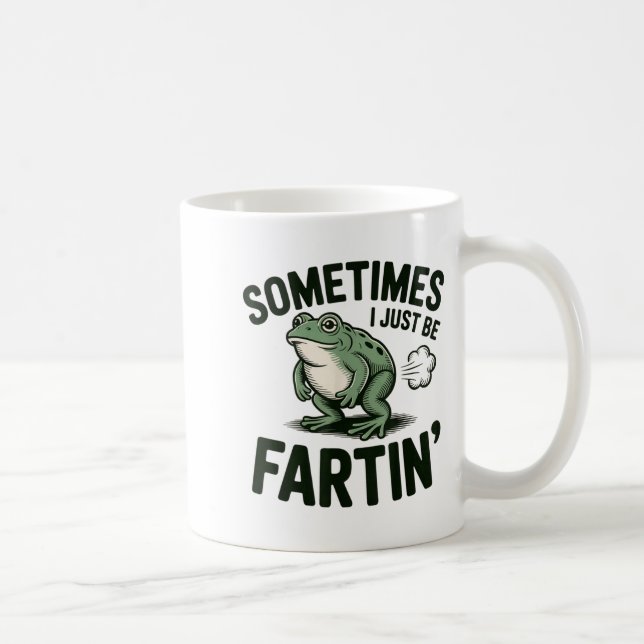 Caneca De Café Sometimes I Just Be Fartin' Frog Humor Funny Fart  (Direita)