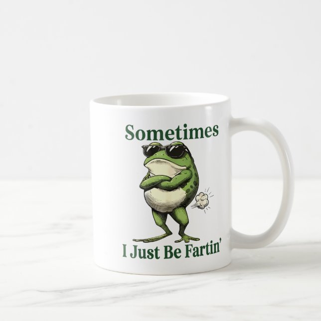 Caneca De Café Sometimes I Just Be Fartin' Frog Humor Men Woman  (Direita)