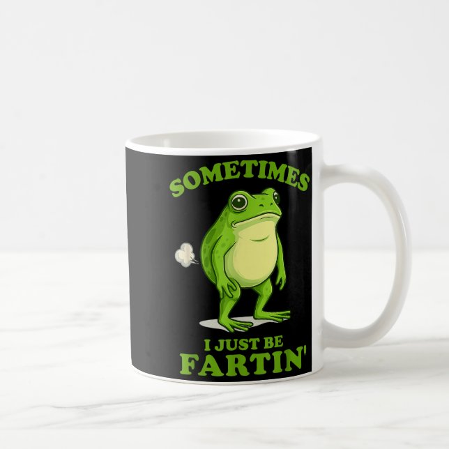 Caneca De Café Sometimes I Just Be Farting Funny Frog  (Direita)